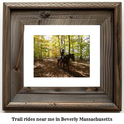 trail rides near me in Beverly, Massachusetts